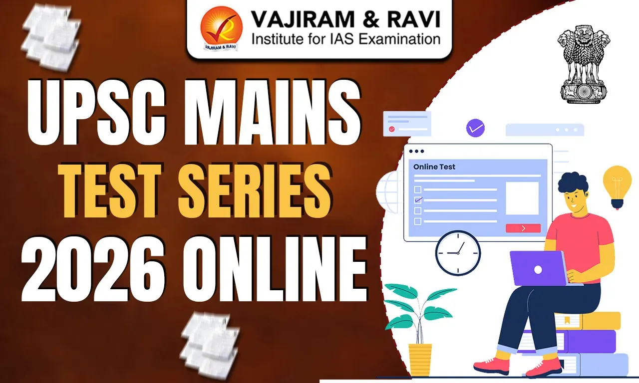 Best UPSC Mains Test Series 2026 Online by Vajiram & Ravi